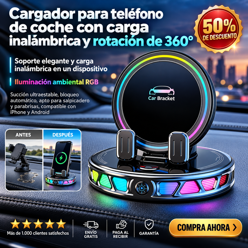 CarBracket™️  Cargador para teléfono de coche con carga inalámbrica y rotación de 360°  iluminación ambiental RGB — Succión ultraestable, bloqueo automático, apto para salpicadero y parabrisas, compatible con iPhone y Android